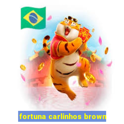 fortuna carlinhos brown